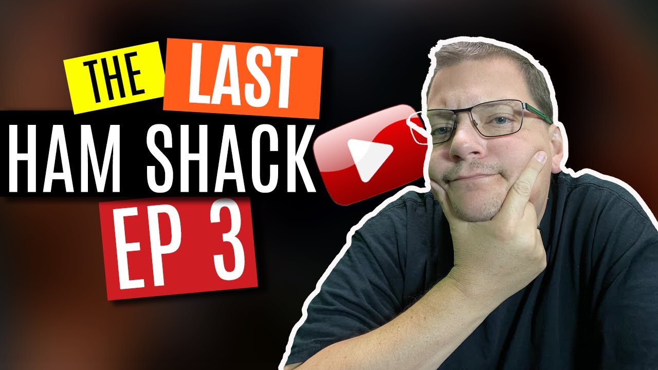 Thumbnail for The LAST Hamshack #3 - S1E3